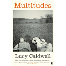 Multitudes by Lucy Caldwell Paperback Book
