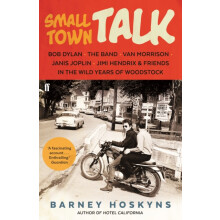 Small Town Talk by Barney Hoskyns Paperback Book
