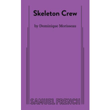 Skeleton Crew by Dominique Morisseau Paperback Book