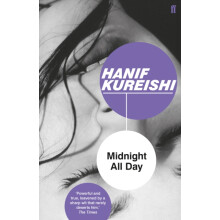 Midnight All Day by Hanif Kureishi Paperback Book