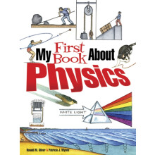 My First Book About Physics by Donald M. Silver Paperback Book
