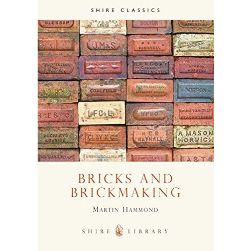 Bricks and Brickmaking by Martin Hammond Paperback Book