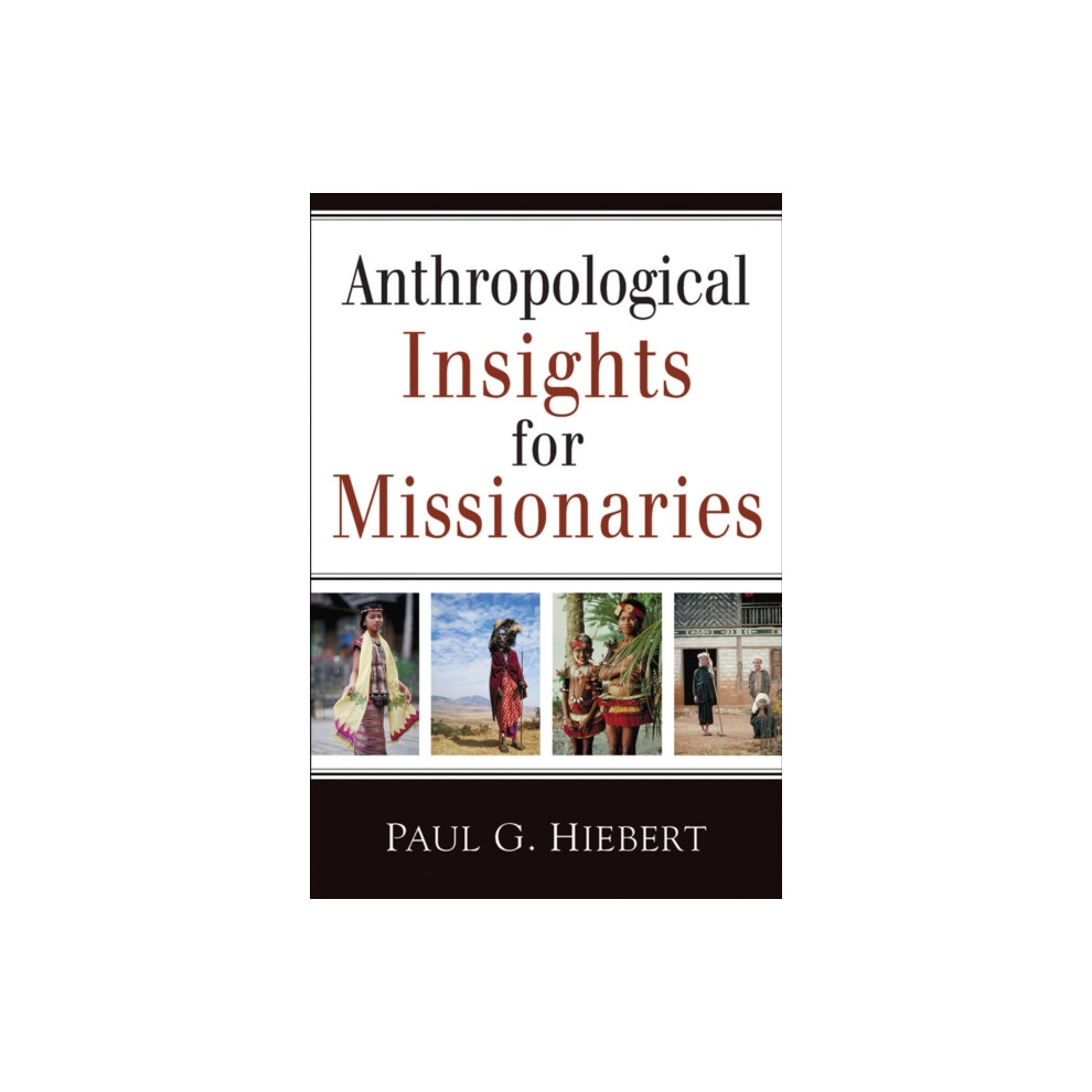 Riachristiecollections Anthropological Insights For Missionaries By Paul G. Hiebert Paperback