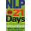 NLP In 21 Days: A complete introduction and training programme 1