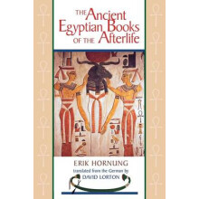 The Ancient Egyptian Books of the Afterlife by Erik Hornung Paperback