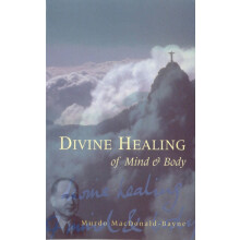 Divine Healing Of Mind amp Body by Dr Murdo MacDonaldBayne Paperback B