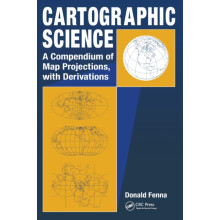 Cartographic Science by Donald Fenna Hardcover Book