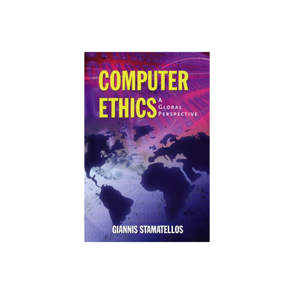 Riachristiecollections Computer Ethics A Global Perspective By Dr. Giannis Stamatellos Paperb