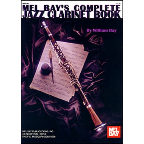 Complete Jazz Clarinet Book by William Bay Other Book