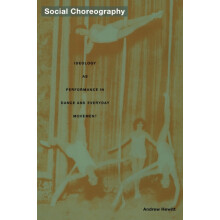 Social Choreography by Andrew Hewitt Paperback Book