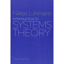 Introduction to Systems Theory by Luhmann Niklas Formerly at the Unive