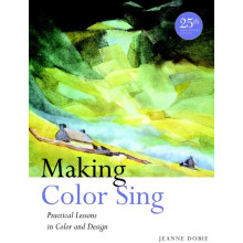 Making Color Sing 25th Anniversary Edition by J Dobie Paperback Book