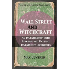 Wall Street and Witchcraft by Max Gunther Paperback Book