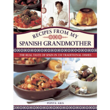 Recipes from My Spanish Grandmother by Pepita Aris Hardcover Book