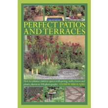 Perfect Patios and Terraces by Andrew Mikolajski Hardcover Book