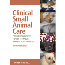 Clinical Small Animal Care by Wuestenberg Kimm Veterinary Technician S
