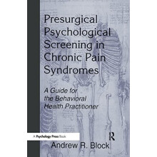Presurgical Psychological Screening in Chronic Pain Syndromes by Andre