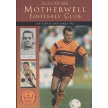 Motherwell Football Club by Jim Jeffrey Paperback Book