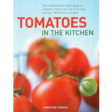 Tomatoes in the Kitchen by Christine France Hardcover Book