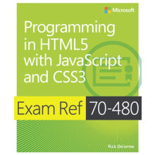 Exam Ref 70480 Programming in HTML5 with JavaScript and CSS3 MCSD by R