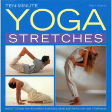 Tenminute Yoga Stretches by Mark Evans Hardcover Book