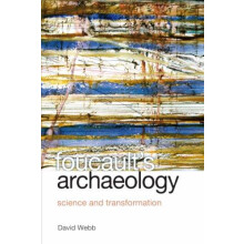 Foucaults Archaeology by Webb David Senior Lecturer Staffordshire Univ