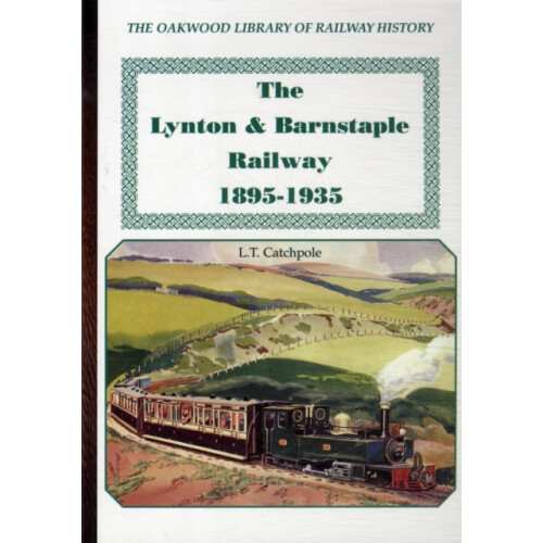 The Lynton amp Barnstaple Railway by L.T. Cathcpole Paperback Book