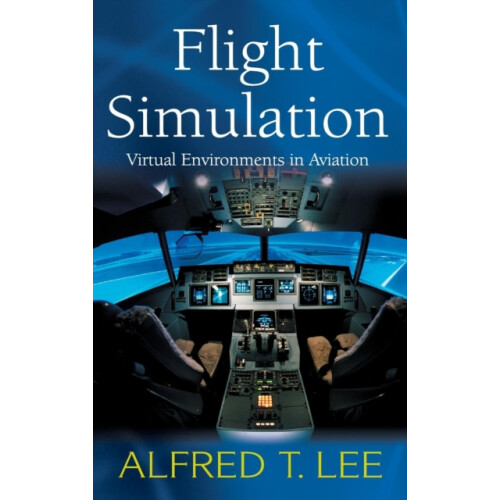 Flight Simulation by Alfred T. Lee Hardcover Book
