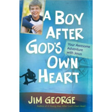 A Boy After Gods Own Heart by Jim George Paperback Book