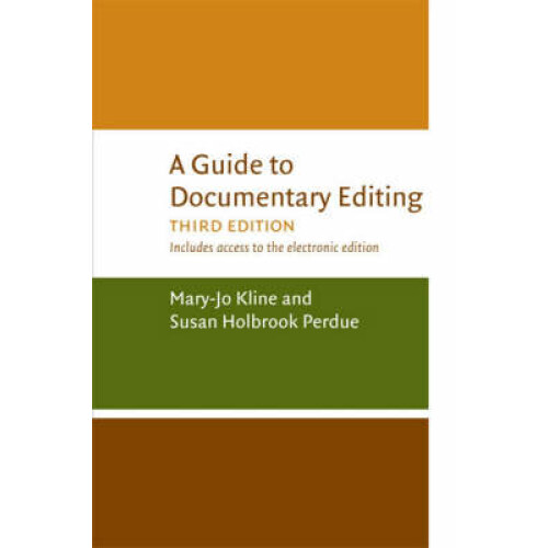 A Guide to Documentary Editing by Susan H. Perdue Paperback Book