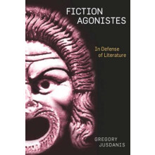 Fiction Agonistes by Gregory Jusdanis Paperback Book