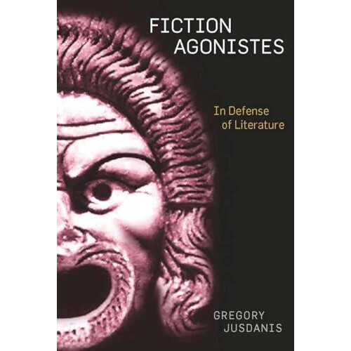 Fiction Agonistes by Gregory Jusdanis Paperback Book