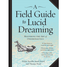 A Field Guide to Lucid Dreaming by Thomas Peisel Paperback Book