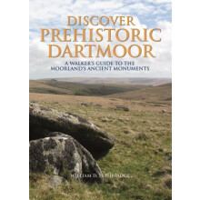 Discover Prehistoric Dartmoor by William D. Lethbridge Hardcover Book