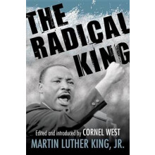 The Radical King by Jr. & Martin Luther King