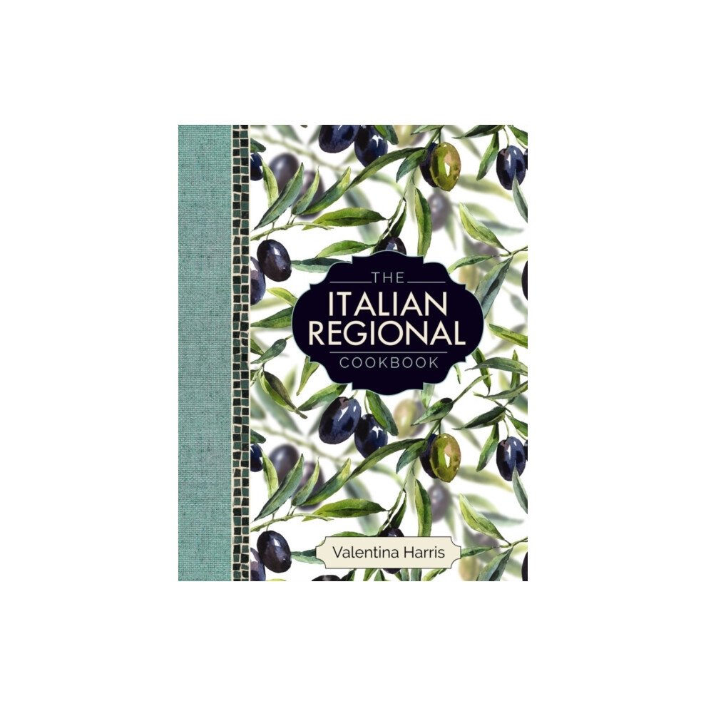 Riachristiecollections The Italian Regional Cookbook: A Great Cook's Culinary Tour Of Italy In 325 Recipes And 1500 Colour Photographs, Including: Lombardy; Piedmont;