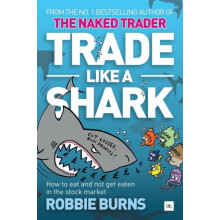 Trade Like a Shark by Robbie Burns Paperback Book