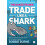Trade Like a Shark by Robbie Burns Paperback Book 1