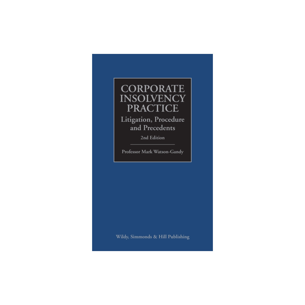 Riachristiecollections Corporate Insolvency Practice Litigation Procedure And Precedents By P