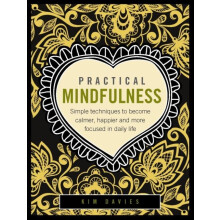 Practical Mindfulness by Davies Kim Hardcover Book