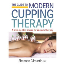 The Guide to Modern Cupping Therapy by Shannon Gilmartin Paperback Boo