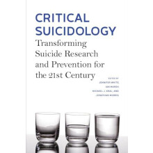 Critical Suicidology: Transforming Suicide Research and Prevention for the 21st Century