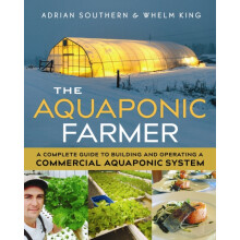 The Aquaponic Farmer by Whelm King Paperback Book