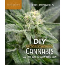 DIY Autoflowering Cannabis by Jeff Lowenfels Paperback Book