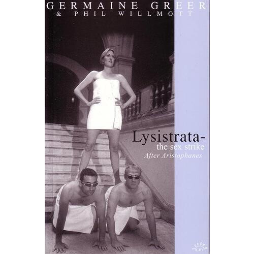 Lysistrata by Germaine Greer Paperback Book