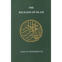 Religion of Islam Revised by Maulana Muhammad Ali Hardcover Book