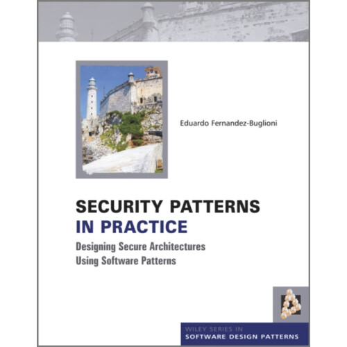 Security Patterns in Practice by FernandezBuglioni Eduardo Florida Atl
