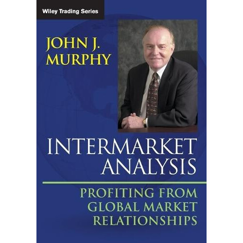 Intermarket Analysis by Murphy John J. Fordham University NY Paperback