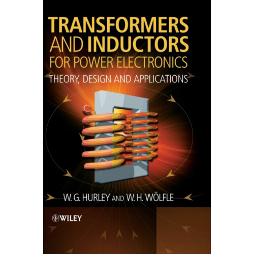 Transformers and Inductors for Power Electronics by Wolfle W.H. Conver