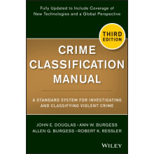 Crime Classification Manual by Robert K. The director of Forensic Beha